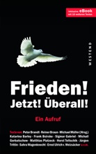 Michael Müller, Pete Brandt, Peter Brandt, Braun, Braun, Rainer Braun... - Frieden! Jetzt! Überall!
