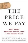 Marty Makary, Marty M D Makary, Untitled Makary Marty Makary - The Price We Pay