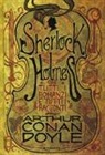 Arthur Conan Doyle - Tutti i romanzi e tutti i racconti di Sherlock Holmes