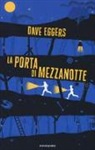 Dave Eggers, A. Renier - La porta di mezzanotte
