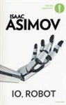 Isaac Asimov - Io, robot