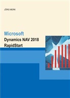 Jörg Merk - Microsoft Dynamics NAV 2018 RapidStart