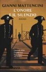 Gianni Mattencini - L'onore e il silenzio