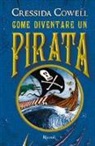 Cressida Cowell - Come diventare un pirata