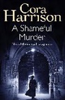 Cora Harrison, Harrison Cora - A Shameful Murder