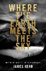 James Kerr - Where the Earth Meets the Sky