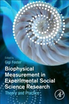 Gigi Foster, Gigi (EDT) Foster, Gigi Foster, Gigi (School of Economics Foster, Foster Gigi - Biophysical Measurement in Experimental Social Science Research