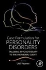 Kramer, Ueli Kramer, Ueli (EDT) Kramer, Ueli Kramer, Ueli (Department of Psychiatry Kramer, Ueli (University of Lausanne Kramer - Case Formulation for Personality Disorders