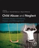 India Bryce, Yolande (EDT)/ Petherick Robinson, India Bryce, India (Lecturer Bryce, Wayne Petherick, Wayne (Associate Professor of Criminology Petherick... - Child Abuse and Neglect