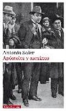 Antonio Soler - Apóstoles y asesinos