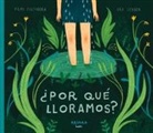 Fran Pintadera, Ana Sender - ¿Por Qué Lloramos?: Volume 6
