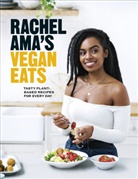 Rachel Ama - Rachel Ama's Vegan Eats