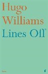 Hugo Williams, Hugo (poetry ed Spectator) Williams - Lines Off