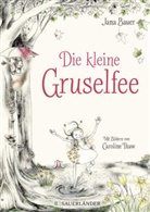 JANA BAUER, Caroline Thaw - Die kleine Gruselfee
