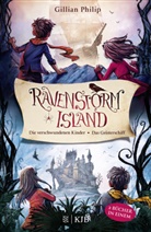 Gillian Philip - Die Geheimnisse von Ravenstorm Island: Die verschwundenen Kinder / Das Geisterschiff