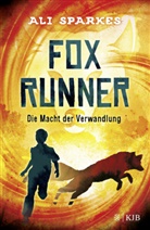 Ali Sparkes - Fox Runner - Die Macht der Verwandlung
