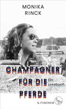 Monika Rinck - Champagner für die Pferde