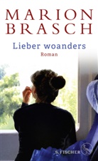 Marion Brasch - Lieber woanders
