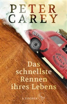 Peter Carey - Das schnellste Rennen ihres Lebens