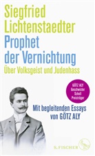 Siegfried Lichtenstaedter, Göt Aly, Götz Aly - Prophet der Vernichtung. Über Volksgeist und Judenhass