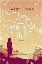 Paige Toon - Wer, wenn nicht du?