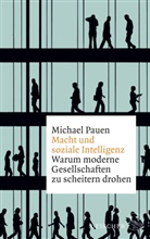 Michael Pauen, Michael (Prof. Dr.) Pauen, Prof. Dr. Michael Pauen - Macht und soziale Intelligenz
