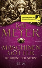 Kai Meyer, Jens Maria Weber - Die Krone der Sterne - Maschinengötter