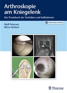 Mirco Herbort, Wol Petersen, Wolf Petersen - Arthroskopie am Kniegelenk