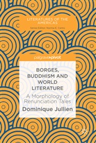 Dominique Jullien - Borges, Buddhism and World Literature