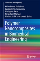 Basheer Ahmed, Mariam Ali S A Al-Maadeed, Al-Maadeed Mariam Ali S A, Deepalekshm Ponnamma, Deepalekshmi Ponnamma, Mariappan Rajan... - Polymer Nanocomposites in Biomedical Engineering