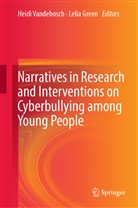 GREEN, Green, Lelia Green, Heid Vandebosch, Heidi Vandebosch - Narratives in Research and Interventions on Cyberbullying among Young People