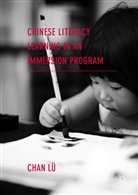 Chan Lu, Chan Lü - Chinese Literacy Learning in an Immersion Program