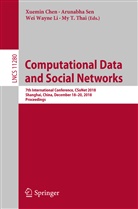 Xuemin Chen, Wei Wayne Li, Arun Sen, Arunabh Sen, Arunabha Sen, My T. Thai... - Computational Data and Social Networks