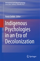 Nuri Ciofalo, Nuria Ciofalo - Indigenous Psychologies in an Era of Decolonization