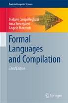 Luc Breveglieri, Luca Breveglieri, Stefan Crespi Reghizzi, Stefano Crespi Reghizzi, Morzent, Angelo Morzenti - Formal Languages and Compilation
