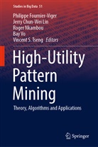 Jerr Chun-Wei Lin, Jerry Chun-Wei Lin, Philippe Fournier-Viger, Chun-Wei Lin, Jerry Chun-Wei Lin, Roger Nkambou... - High-Utility Pattern Mining