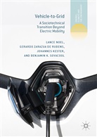 Joh Kester, Johannes Kester, Lanc Noel, Lance Noel, Benjamin K. Sovacool, Gerard Zarazua de Rubens... - Vehicle-to-Grid