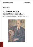 Andreas Micheli - "...Heimat, die doch meine Heimat nicht ist..."
