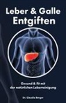 Claudia Berger, Claudia (Dr.) Berger, Dr. Claudia Berger, JoelNoah S.A., JoelNoa S A, JoelNoah S A - Leber & Galle Entgiften