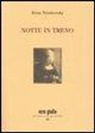 Irène Némirovsky, A. Castronuovo, Antonio Castronuovo - Notte in treno