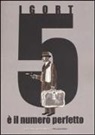 Igort - 5 è il numero perfetto (1994-2002)