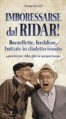 Gianni Bortoli - Imboressarse dal ridar! Barzellette, freddure, battute in dialetto veneto... parché par ridar ghe xe sempre tempo