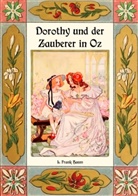 L Frank Baum, L. Frank Baum, Mari Weber, Maria Weber - Dorothy und der Zauberer in Oz - Die Oz-Bücher Band 4