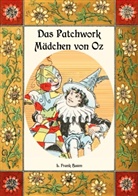 L Frank Baum, L. Frank Baum, Mari Weber, Maria Weber - Das Patchwork-Mädchen von Oz - Die Oz-Bücher Band 7