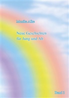 Monika Alke - Neue Geschichten für Jung und Alt