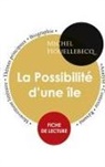 Michel Houellebecq - Fiche de lecture La Possibilité d'une île (Étude intégrale)