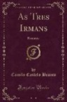 Camilo Castelo Branco - As Tres Irmans