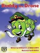 Ronald St. George-Smith - Buddy the Drone