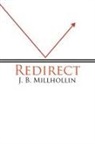 J. B. Millhollin - Redirect