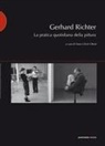 H. U. Obrist, Hans Ulrich Obrist - Gerhard Richter. La pratica quotidiana della pittura